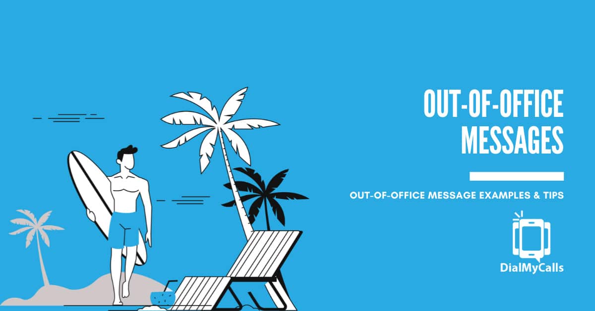 Out-of-Office Message Examples - DialMyCalls