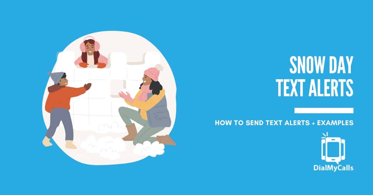 Snow Day Text Alerts: How to Send (Fast) + Examples - DialMyCalls