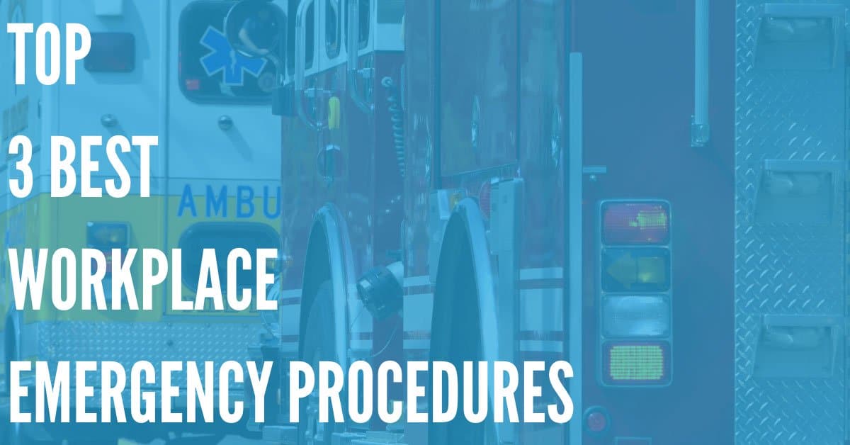 Top 3 Workplace Emergency Procedures - DialMyCalls