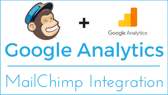 Google Analytics - MailChimp Integration