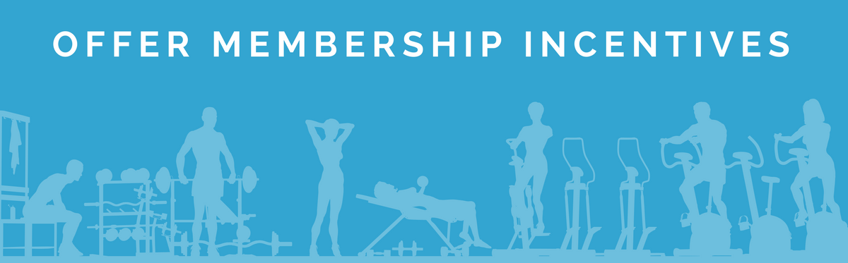 Membership Incentives - Gym Member Retention Tips