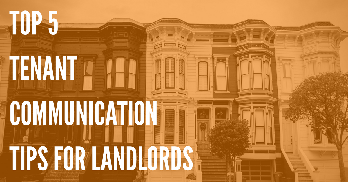 5 Simple Ways Landlords Can Communicate More Effectively With Tenants